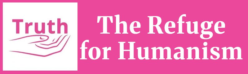 Truth - The Refuge for Humanism